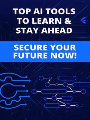 cover image of Top AI Tools to Learn and Stay Ahead--Secure Your Future Now
